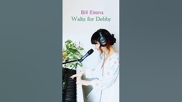 Bill Evans “Waltz for Debby“ Jazz Vocal & Piano Cover  #shorts