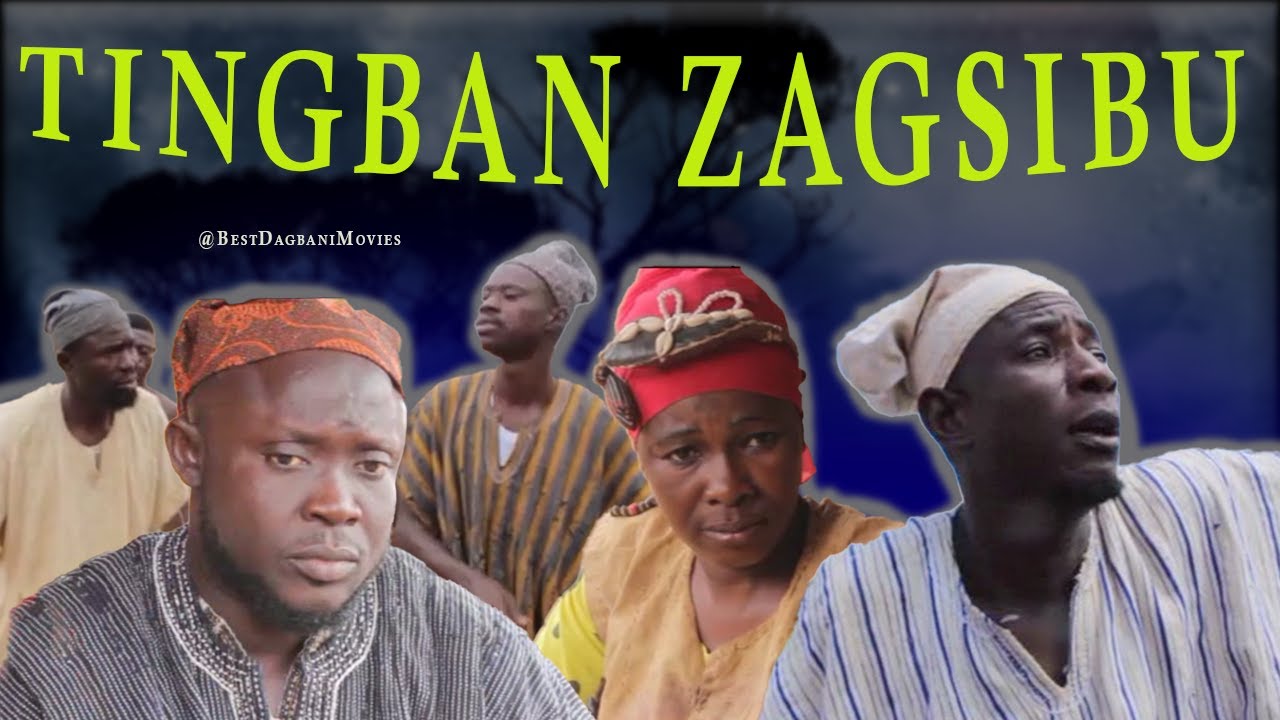 TINGBANA ZAGSIBU - 1&2 | Dagbani