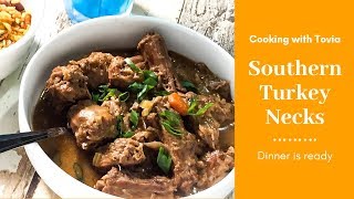 Southern smothered turkey necks / necks/ recipe -delicious neck has
been a stable on tables for genera...