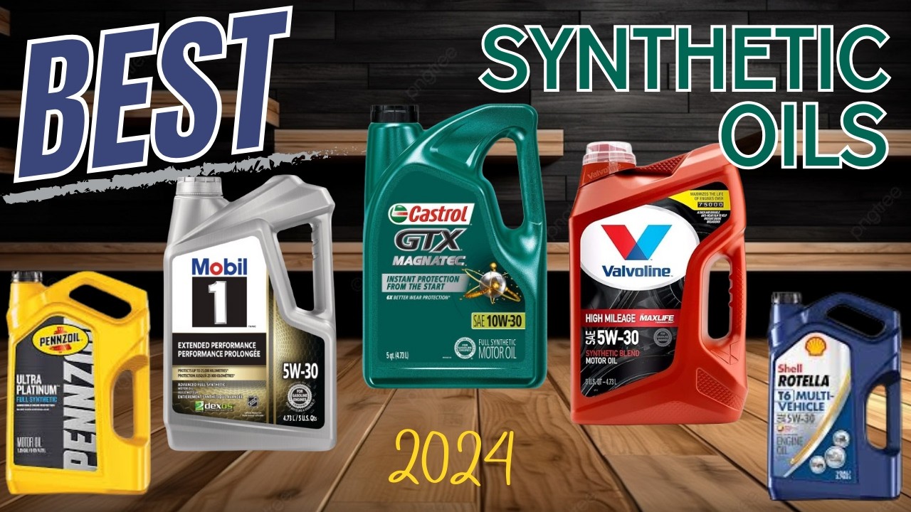 Best Synthetic Oils 2024
