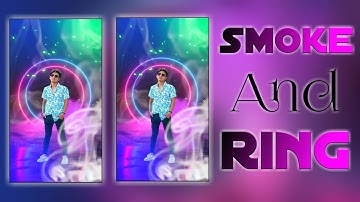 Smoke And Ring - How To Make Full Screen WhatsApp Status Video In Kinemaster