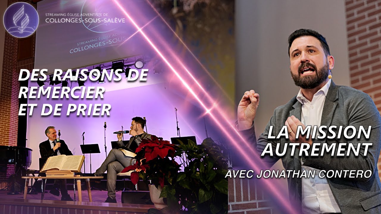 "Des raisons de remercier et de prier" / "La mission autrement" avec Jonathan Contero
