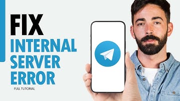 How To Fix Internal Server Error On Telegram App 2025