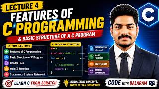 Features of C Programming & Basic Structure of a C Program | Lecture 4 | Code with Balaram