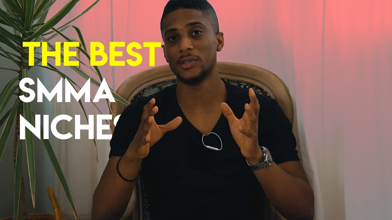 SMMA Secrets: The BEST SMMA Niches in 2019 Revealed
