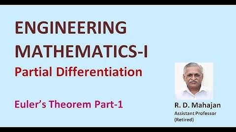 Engineering Mathematics 1I Unit 2: Partial Differentiation I Topic: Euler’s Theorem – Part-1