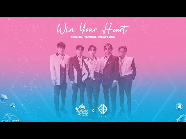 SB19 'WIN YOUR HEART' Lyric Video | 2022 Binibining Pilipinas Theme Song