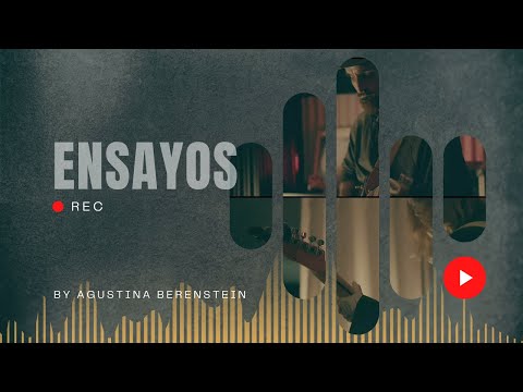 E N S A Y O # 1 • by Agustina Berenstein