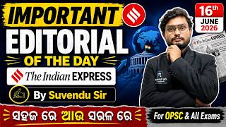 16th June Indian Express Editorial analysis for OPSC OCS BY Suvendu Sir / Sambhab IAS