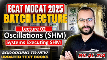 Oscillations 02 | Simple Harmonic Motion (SHM) | ECAT | NET | MDCAT | All Boards