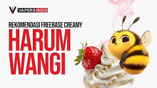 3 RECOMMENDATIONS FOR FREEBASE CREAMY THAT HAVE A GREAT AROMA!