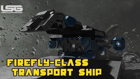 Serenity Firefly Class Transport Ship - Space Engineers