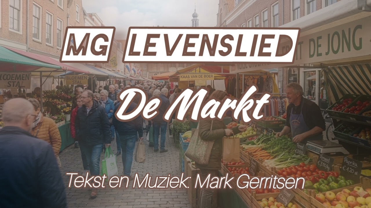 De Markt - [ MG Levenslied ]