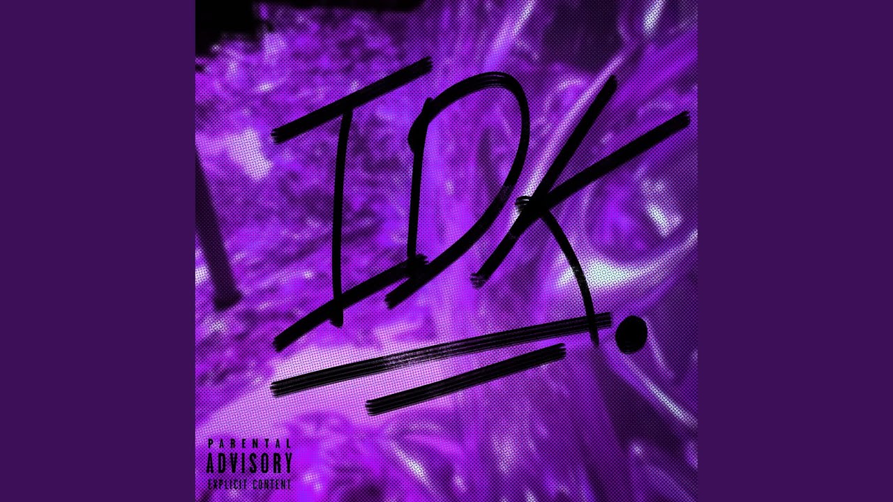 Watch IDK on YouTube Watch IDK on YouTube