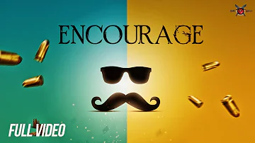 Encourage (Full Video) Elly Mangat I Latest Punjabi Songs 2018