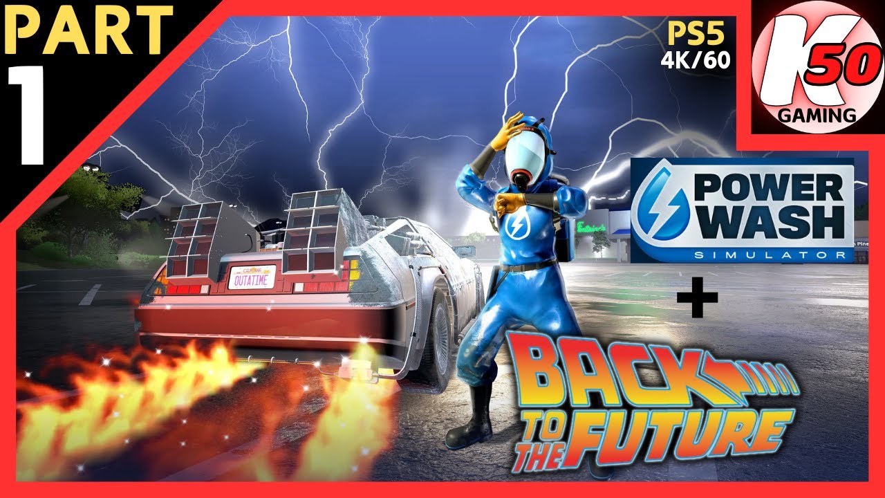 Power Wash Simulator (PS5) / Back To the Future DLC / Part 1 - [4K/60fps]