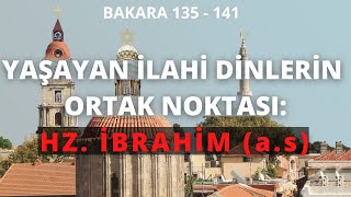 İlahi Dinlerin Ortak Noktası Nedir? | Bakara Suresi'nin Meali (135-141) | Kuran Meali|Muhittin Akgül