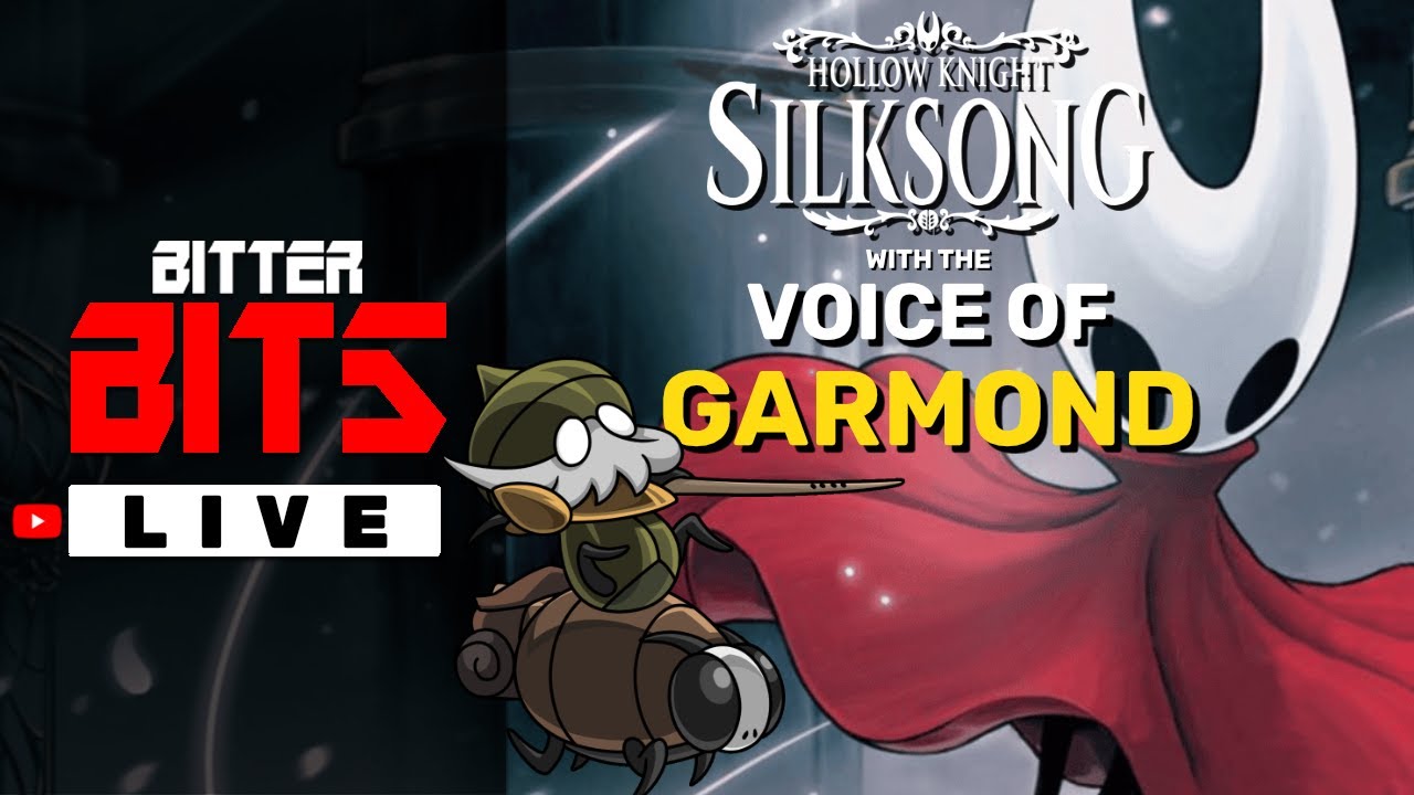 Garmond's Voice Actor 100%'s Silksong | Part 12