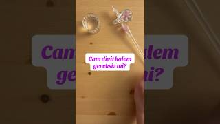 Hayır, cam kalem gereksiz değildir 🥰 #camkalem #camdivitkalem #divitkalem #sohbet #kırtasiye