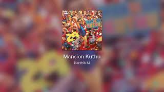 Mansion Kuthu