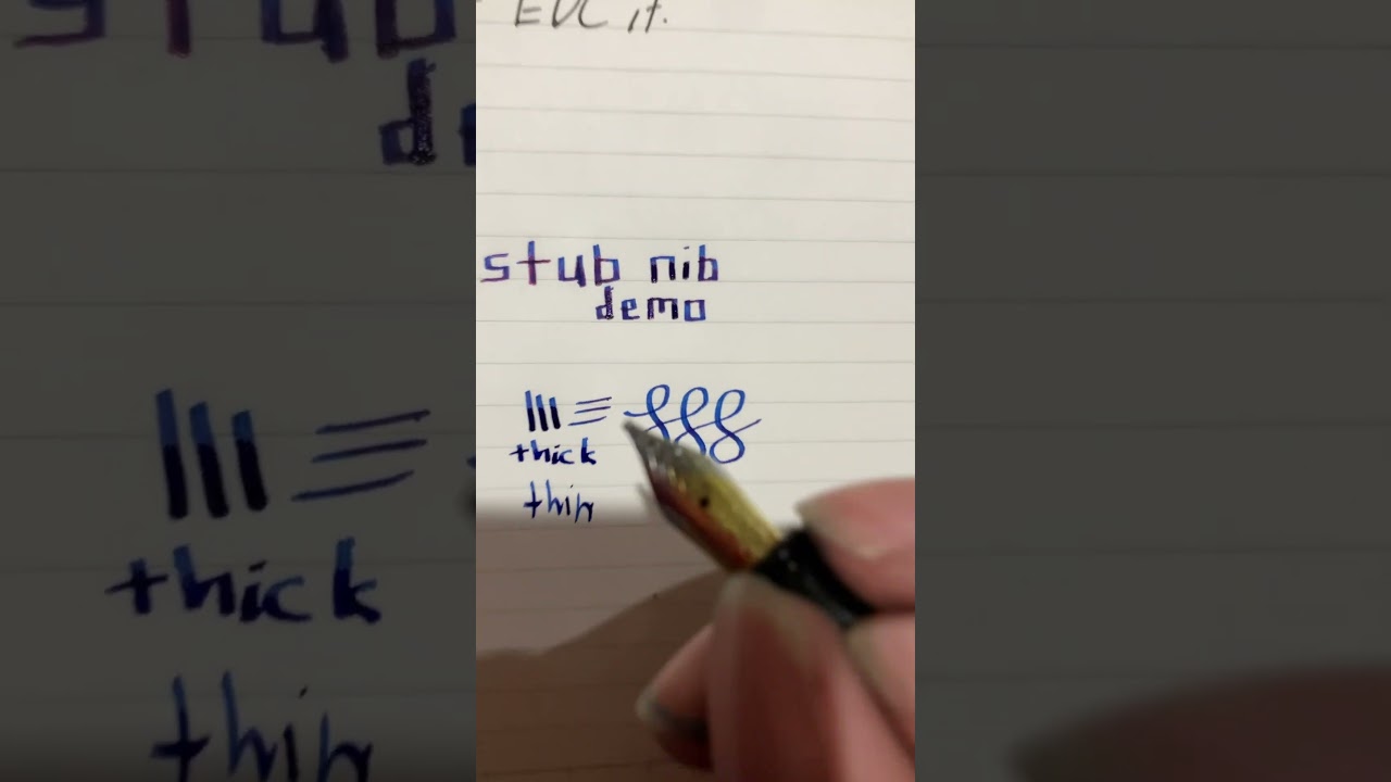 Stub nib demonstration 