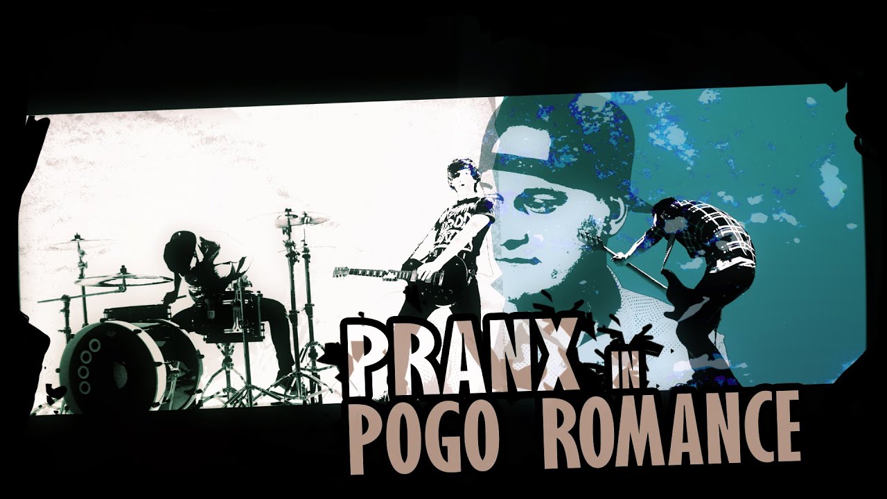PRANX - Pogo Romance (Official Music Video)