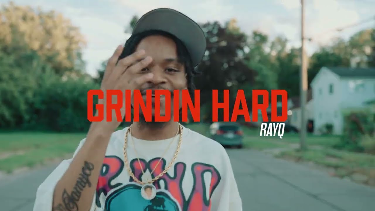 RayQ "Grindin Hard" (Official Video) Shot By 