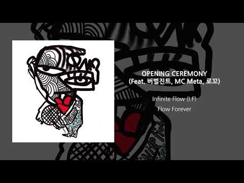인피닛플로우 (I.F) &amp;#39;OPENING CEREMONY (<strong>Feat</strong>. 버벌진트, MC <strong>Meta</strong>, 로꼬)&amp;#39; LYRICS VIDEO