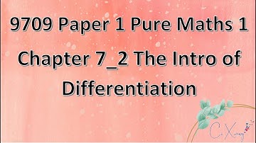 9709 Paper 1 Pure Mathematics 1 Chp7 Differentiation [2]