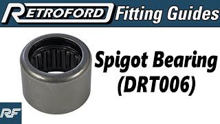 Retroford Fitting Guides: Spigot Bearing