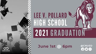 Lee V. Pollard High School 2021 Graduation Ceremony