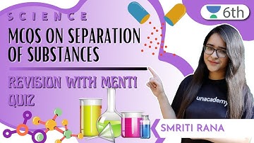 Mcqs On Separation Of Substances | Revision With Menti Quiz | Science | Smriti Rana
