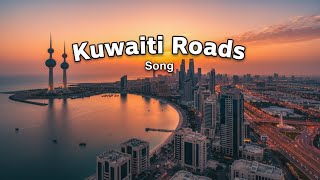 Kuwaiti Roads Original Song Inspired By Country Roads