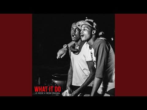 What It Do (feat. Fredo Santana)