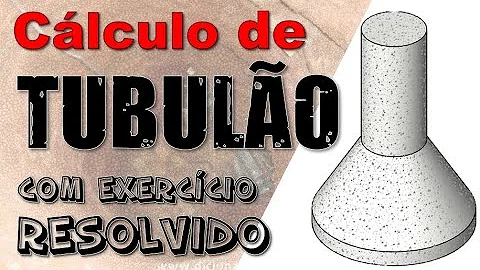 O que é Fuste do tubulão?