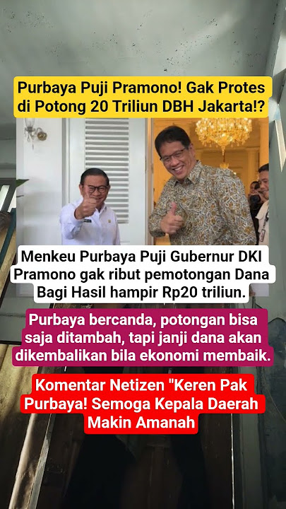 Purbaya Puji Pramono Gak Protes Dana Bagi Hasil Jakarta Di Potong!?