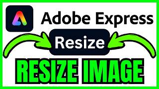 How To RESIZE An IMAGE In Adobe Express (QUICK & EASY) 2026