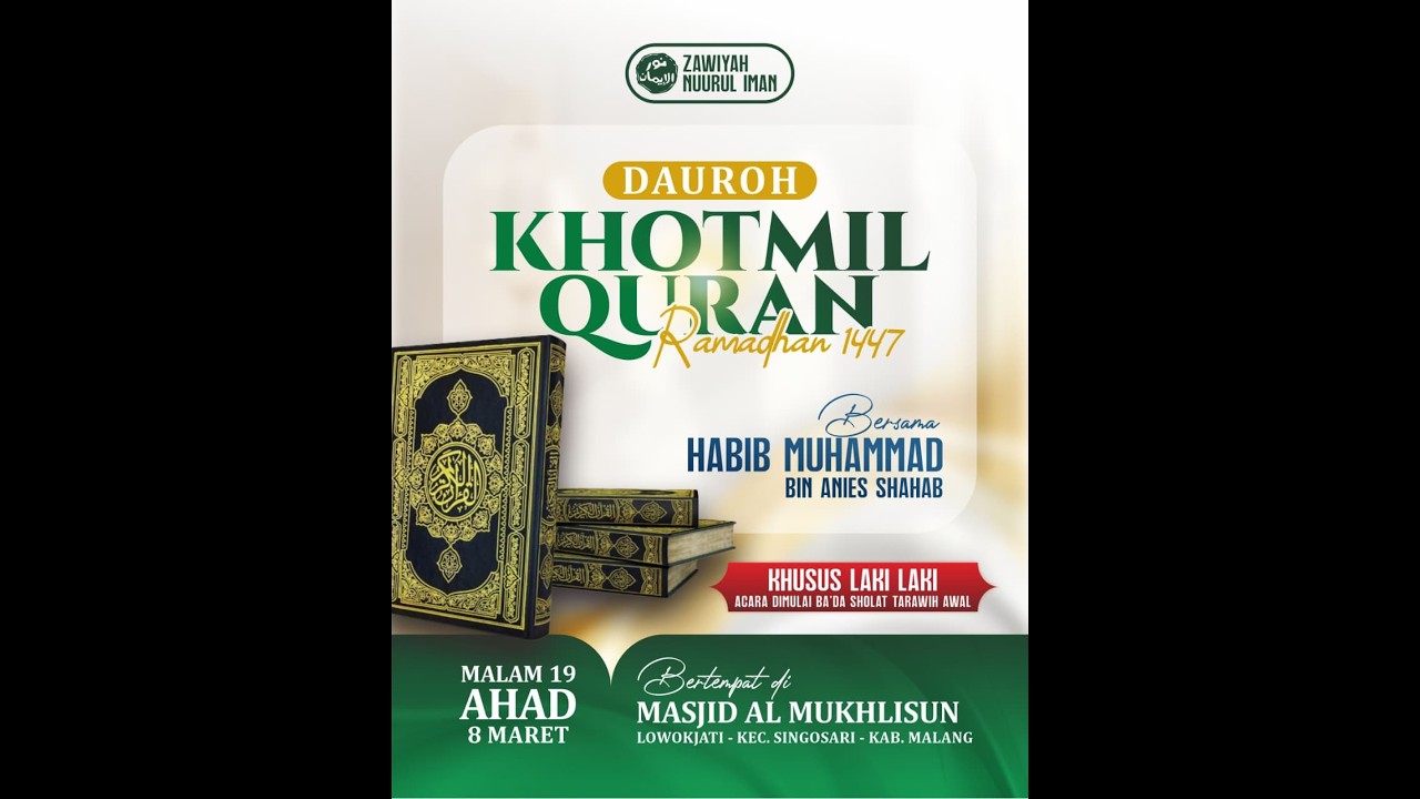 Daurah Khatmil Qur'an Ramadhan 1447H; Ahad, malam 19 Ramadhan 1447H / 08-03-2026