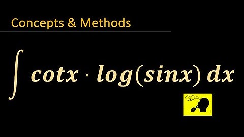integrate cotx log(sinx) dx  || ∫cot⁡x log⁡(sin⁡x) dx | Integral of cot⁡x log⁡(sin⁡x) dx |