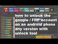 Comment dbloquer le compte google frp sur un tlphone android avec unlock tool