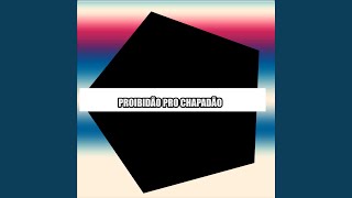 PROIBIDÃO PRO CHAPADÃO