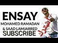 Mohamed Ramadan & Saad Lamjarred - Ensay (Lyrics) 2019 نساي سعد المجرد ومحمد رمضان