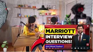 Marriott Interview Questions and Answers | How To Answer Marriott Interview Questions