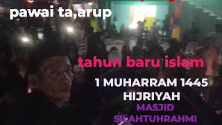 Memperingati Tahun Baru Islam 1 Muharram 1445 Hijriyah Di Masjid Silahtuhrahmi