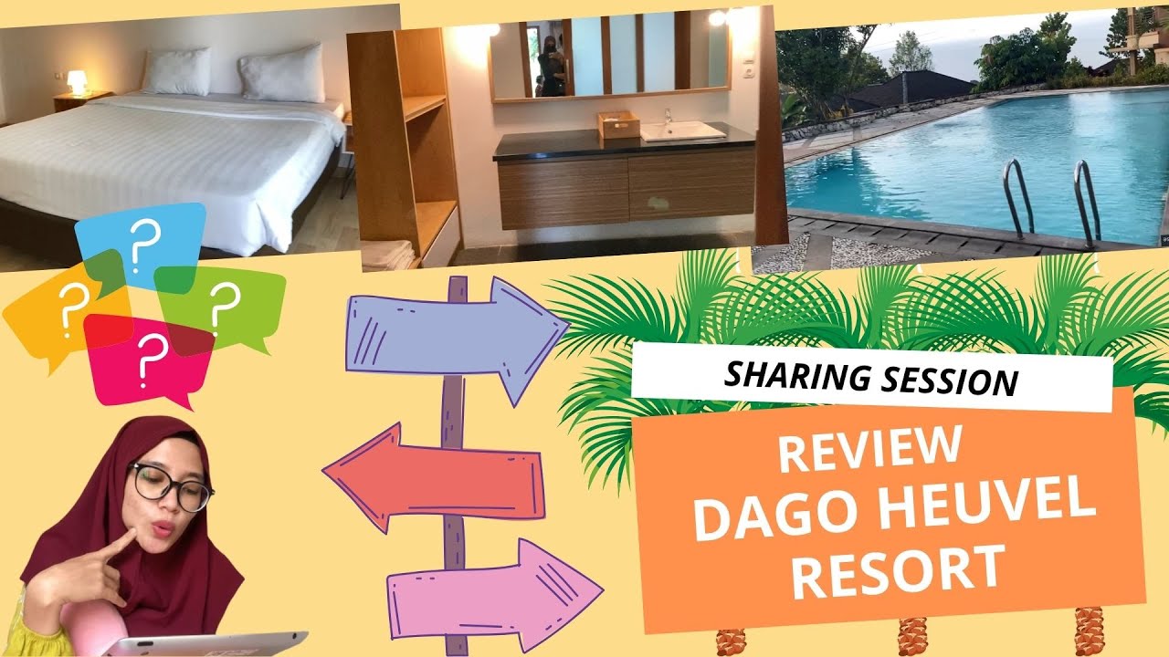 Sharing Session #30 : Review Dago Heuvel Resort, Bandung. Worth it