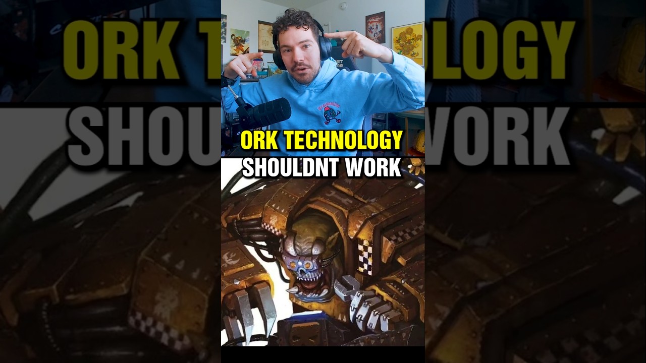 Why Ork Technology Works in Warhammer 40K