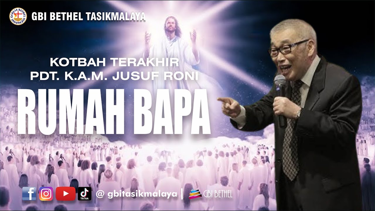 Kotbah Terakhir Pdt. K.A.M. Jusuf Roni - RUMAH BAPA