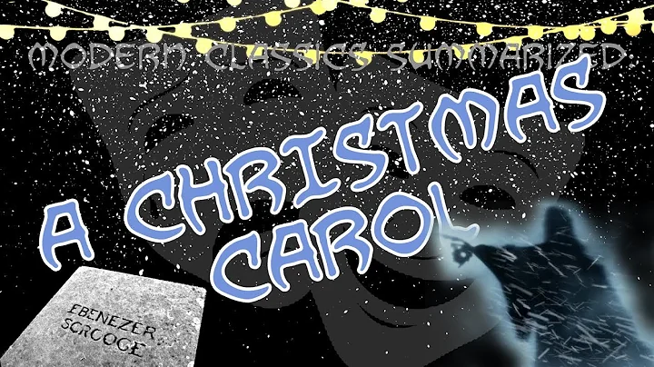 Modern Classics Summarized: A Christmas Carol