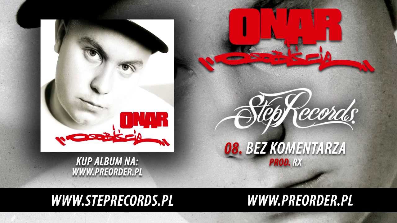 Onar - Bez komentarza