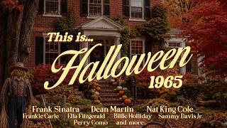 Halloween 1965 playlist 🍂| Frank Sinatra, Dean Martin, King Cole, Billie Holiday